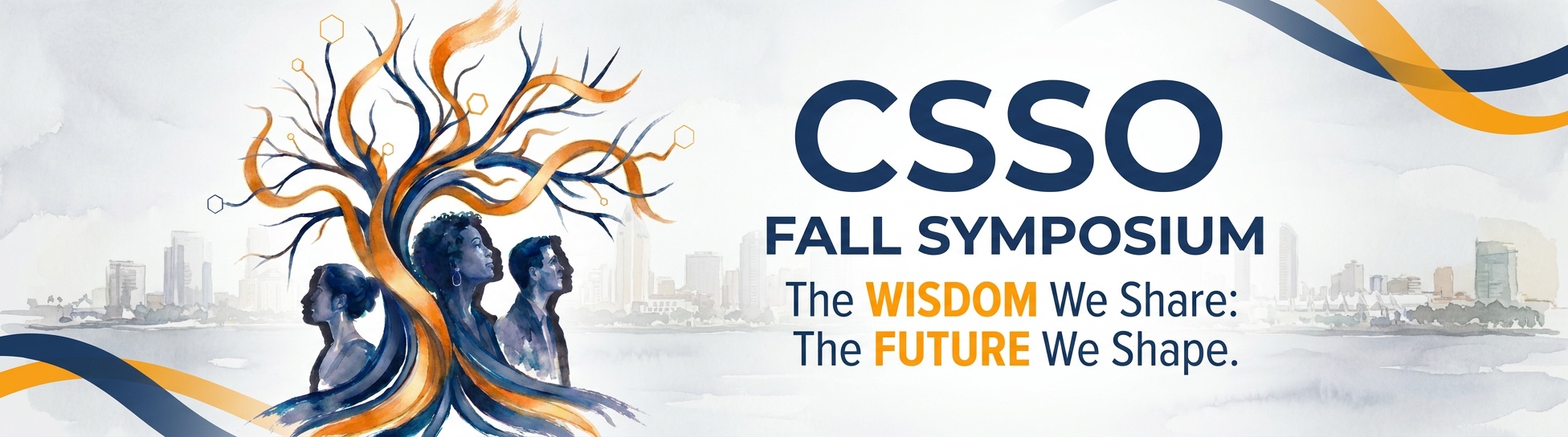 CSSO Fall Symposium – The WISDOM We Share: The FUTURE We Shape.